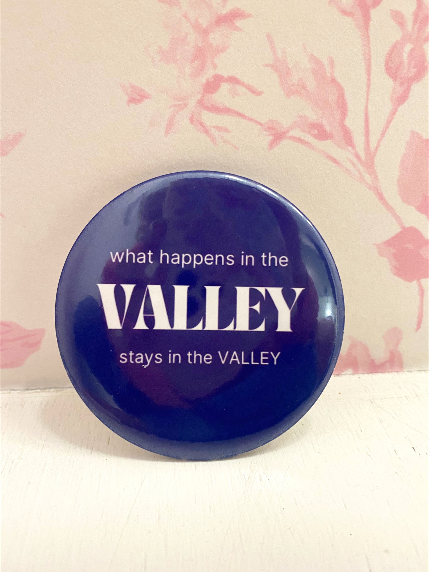 Happens In The Valley Pin